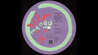 Teacher - Can't Step Twice (On The Same Piece Of Water)