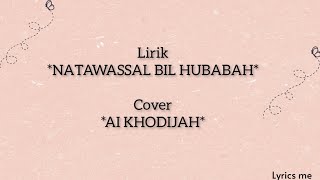 Download lagu Natawassal bil hubabah || lirik arab, latin, dan terjemahan || Cover Ai Khodijah mp3 Download lagu Natawassal bil hubabah || lirik arab, latin, dan terjemahan || Cover Ai Khodijah mp3