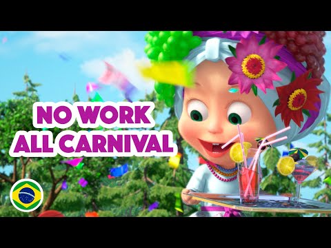 Masha and the Bear 💥 NEW EPISODE 2022 💥 No Work All Carnival 🎆👯 (Masha's Songs, Episode 4)