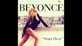 Beyonce- Start Over (Audio) Lyrics !