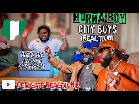 Burna Boy - City Boys [Official Music Video] | BRITISH REACTION | DELICATE REACTIONS 🔥🔥🔥