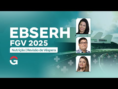 Concurso EBSERH FGV 2025 Nutrição | Revisão de Véspera