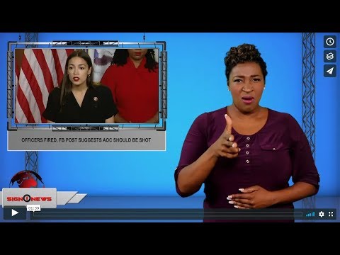 Officers fired, FB post suggests AOC should be shot (ASL - 7.23.19)