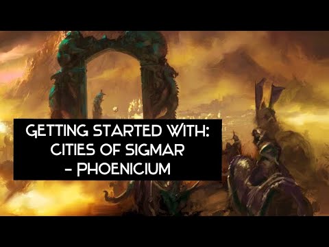 Getting Started With: Cities of Sigmar - Phoenicium