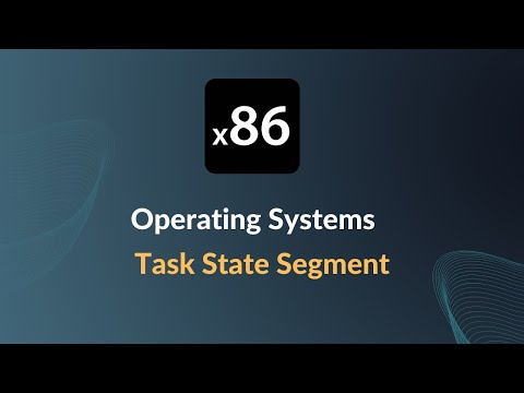 x86 Operating Systems - Task State Segment