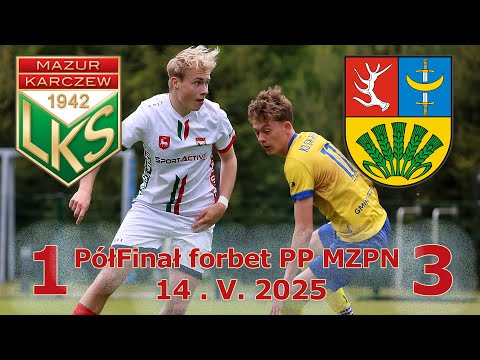 Mazur Karczew - KS CK  Troszyn 1-3- 14.05.2025