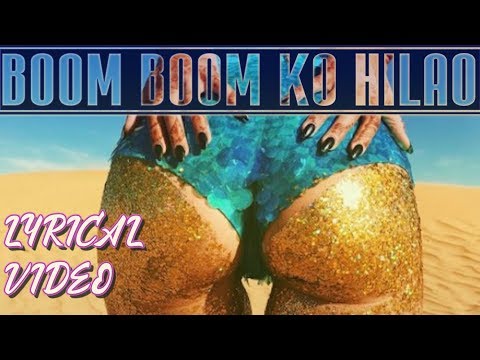 BOOM BOOM KO HILAO || LYRICAL VIDEO || RIKKI JAI