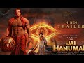 Jai Hanuman - HINDI Trailer | Rocking StarYASH as Hanuman Prasanth Varma, TejaSajja, Zee Studios
