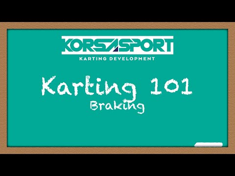 Karting 101 : Lesson 2 - Braking