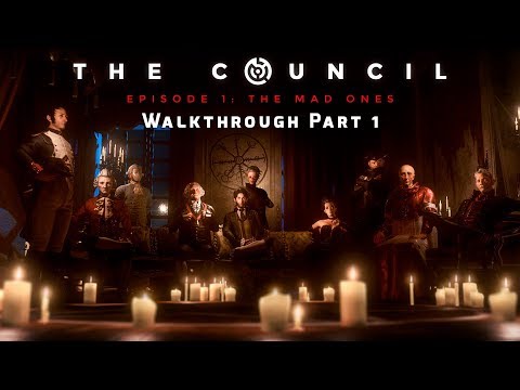 The Council Episode 1: The Mad Ones Walkthrough Part 1