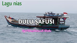 Download lagu lagu anak rantau DULU SAFUSI oleh Havino S. Duha | lagu nias mp3 Download lagu lagu anak rantau DULU SAFUSI oleh Havino S. Duha | lagu nias mp3