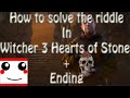 Final Boss - How to Solve the Riddle - Witcher 3 ...