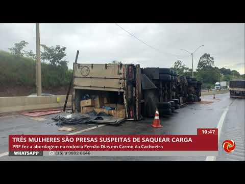 Mulheres são presas por roubo de carga em Carmo da Cachoeira