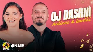 Ardiana Dili & Fatbardh Azemi - Oj Dashni