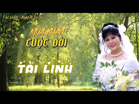 Mùa xuân cuộc đời - Tài Linh