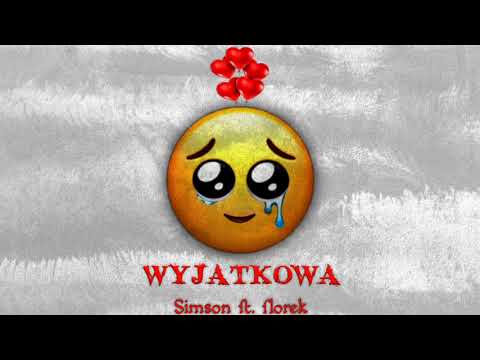 Simson ft. florek - Wyjątkowa (Prod. COBRA)