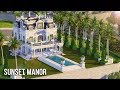 The Sims 4 Speed Build Sunset Manor