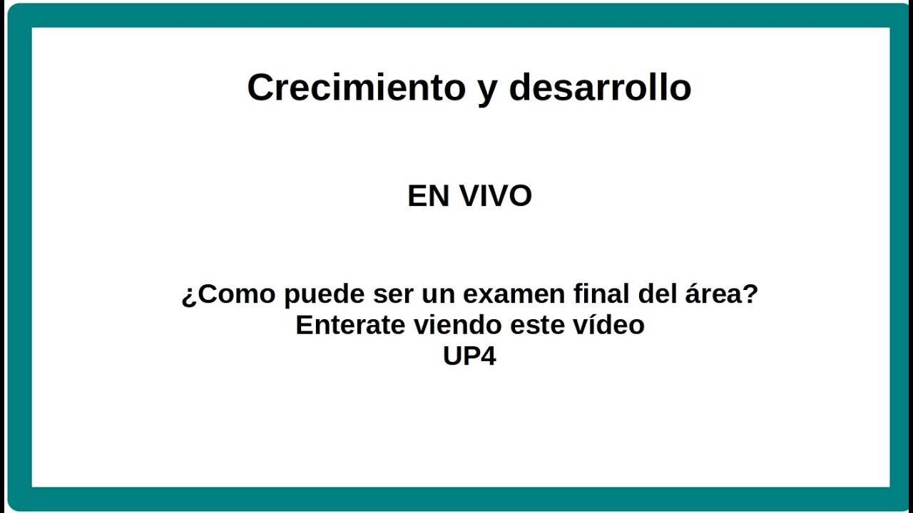 Simulacro examen final crecimiento y desarrollo. Unidad problema 4