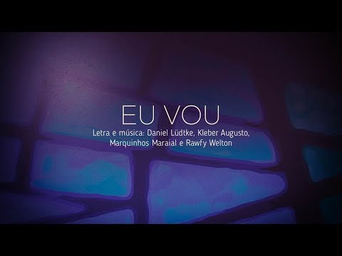 Eu Vou video