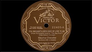 “You Brought a New Kind of Love to Me” by Maurice Chevalier 1930