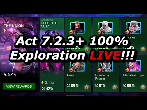 Act 7.2.3+ 100% Exploration LIVE!!! Marvel Contest of Champions