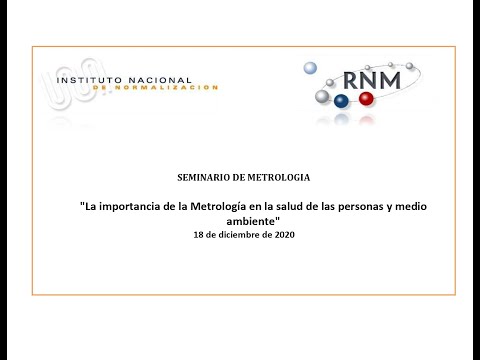 Seminario "La importancia de la Metrología en la salud de las personas y medio ambiente"