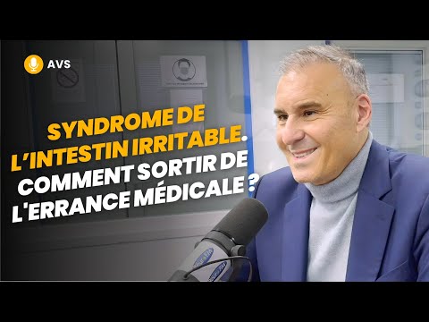 [AVS] Syndrome de l’intestin irritable. Comment sortir de l'errance médicale ? - Dr William Berrebi
