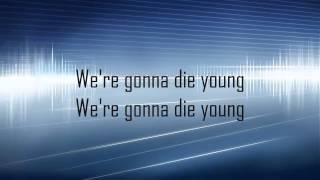 Kesha - Die Young (Lyrics on screen) (Official Lyrics Video)