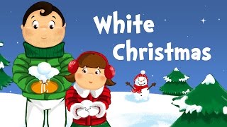 White Christmas (christmas song for kids with lyrics)