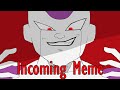 Incoming Meme Dragon Ball Memes Frieza Sama