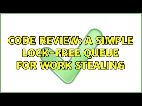 Code Review: A simple lock-free queue for work stealing (2 Solutions!!)
