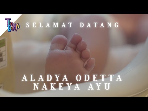 Selamat Datang "Aladya Odetta Nakeya Ayu" | The Baldys