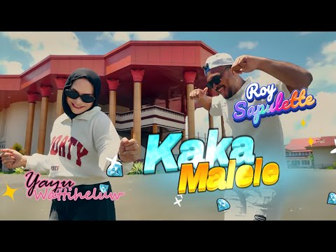 KAKA MALELE - Roy Sapulette ft Yayu Wattiheluw