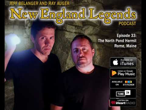 New England Legends Podcast 33 - The North Pond Hermit