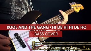 Kool &amp; the gang - Hi de hi hi de ho / bass cover / playalong with TAB