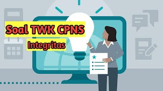Download lagu Soal TWK CPNS 2021 - Integritas mp3 Download lagu Soal TWK CPNS 2021 - Integritas mp3