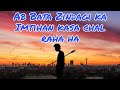 Zindagi Ka Imtihan Kaise Chal Raha Ha Motivational Status