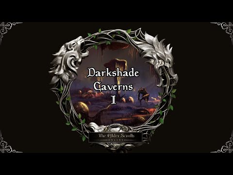 ESO Dungeon Series: Darkshade Caverns I [2025]