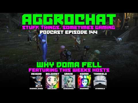 AggroChat #144 - Why Doma Fell