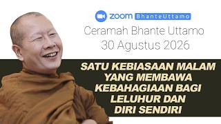Download lagu Ceramah Bhante Uttamo 30 Agustus 2026 : Satu Kebiasaan Malam untuk Leluhur dan Diri Sendiri mp3