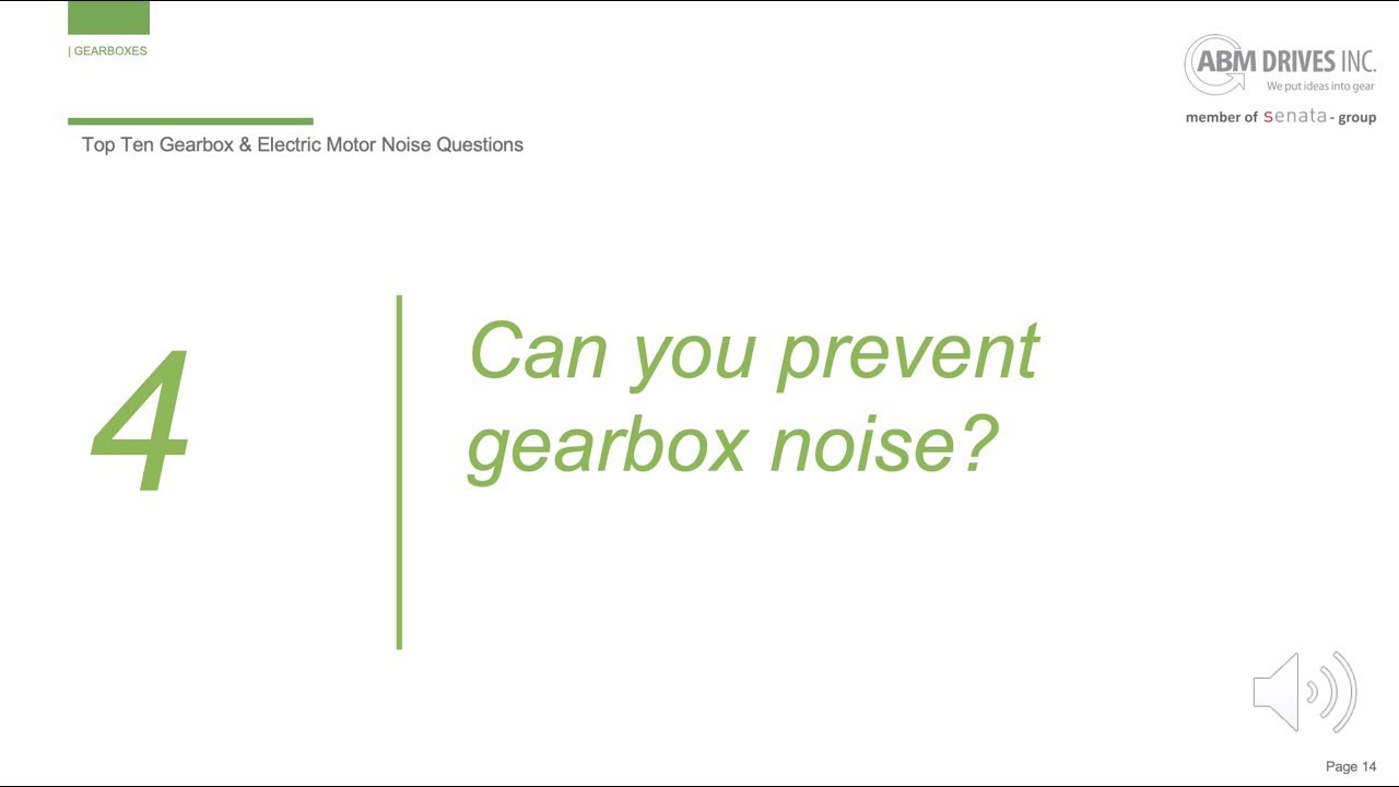 Can you prevent gearbox noise?