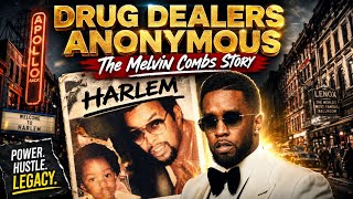 The Man Who Made Diddy: Melvin Combs (Friends of Frank Lucas & Nicky Barnes)