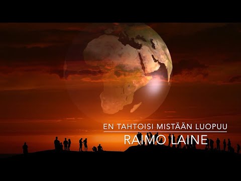 En tahtoisi mistään luopuu