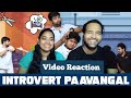 Introvert Paavangal Parithabangal Video Reaction Gopi Sudhakar Tamil Couple Reaction