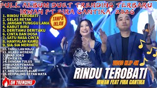 Download lagu RINDU TEROBATI - Fira Cantika X Irwan Krsidiyanto mp3