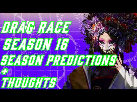 Drag Race Season 16 Predictions + Thoughts (After Episode 1&2)