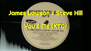 James Lawson & Steve Hill  - You & Me (XTC)