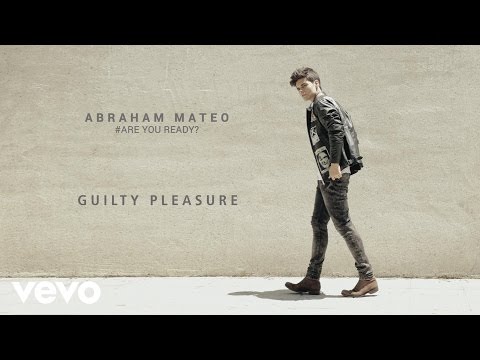 Abraham Mateo - Guilty Pleasure (Audio)