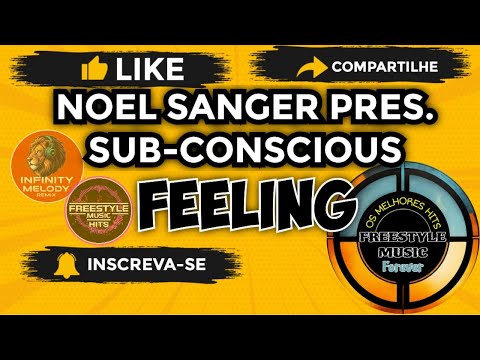 Noel Sanger pres. Sub-Conscious - Feeling (Infinity Melody Radio Mix) FMF