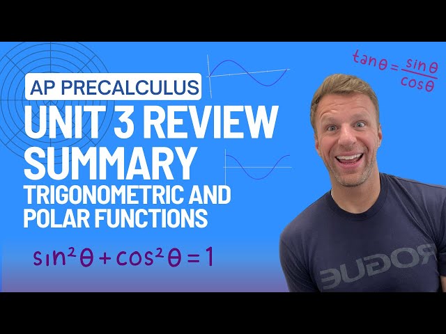 Comprehensive Review of AP Precalculus Unit 3: Trigonometric and Polar ...